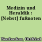 Medizin und Heraldik : [Nebst] fußnoten