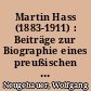 Martin Hass (1883-1911) : Beiträge zur Biographie eines preußischen Historikers und Wegbereiters der Aktenkunde als Historischer Hilfswissenschaft