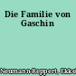 Die Familie von Gaschin