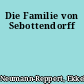 Die Familie von Sebottendorff