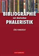 Bibliographie zur deutschen Phaleristik : Übersicht über das gesamte Schrifttum zu deutschen Orden und Ehrenzeichen bis 31.12.2007