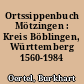 Ortssippenbuch Mötzingen : Kreis Böblingen, Württemberg 1560-1984