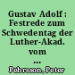 Gustav Adolf : Festrede zum Schwedentag der Luther-Akad. vom 9. August 1936