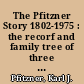 The Pfitzner Story 1802-1975 : the recorf and family tree of three brothers ... who migrated from Lower Silesia ... to South Australia in ... 1854-1867