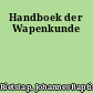 Handboek der Wapenkunde