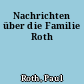 Nachrichten über die Familie Roth