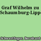 Graf Wilhelm zu Schaumburg-Lippe