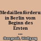 Medaillenförderung in Berlin vom Beginn des Ersten Weltkriegs bis zum Niedergang im Dritten Reich