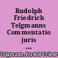 Rudolph Friedrich Telgmanns Commentatio juris publici Romano-Germanici : Von der Ahnen-Zahl, deren Uhrsprung ...