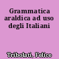 Grammatica araldica ad uso degli Italiani
