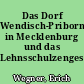 Das Dorf Wendisch-Priborn in Mecklenburg und das Lehnsschulzengeschlecht Wegener