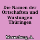 Die Namen der Ortschaften und Wüstungen Thüringen