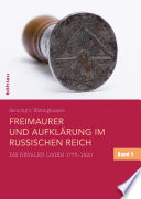 Freimaurer und Aufklärung im Russischen Reich : die Revaler Logen 1773-1820 : mit einem biographischen Lexikon